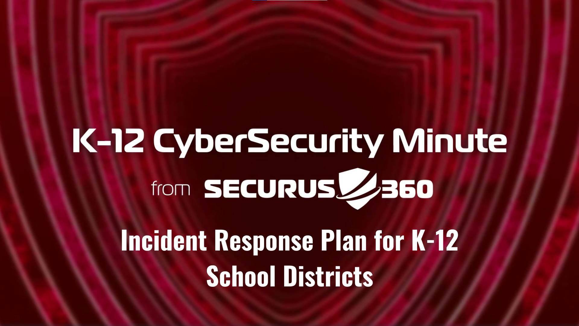 Incident Response Plan for K-12 School Districts thumbnail v2