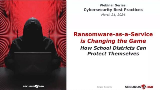 Ransomware-as-a-Service is Changing the Game How School Districts Can Protect Themselves